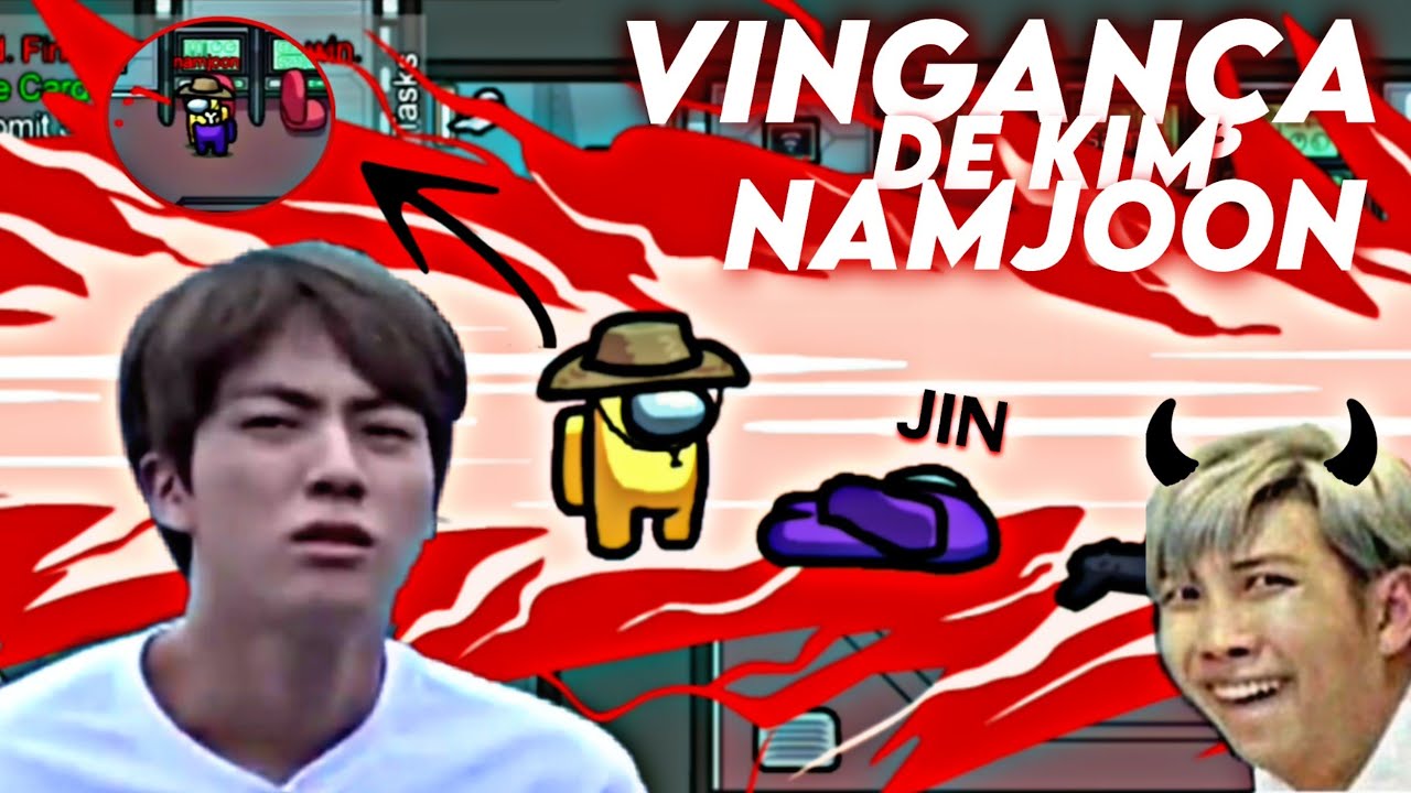 A VINGANÇA DO NAMJOON | Namjin Jogando Among Us