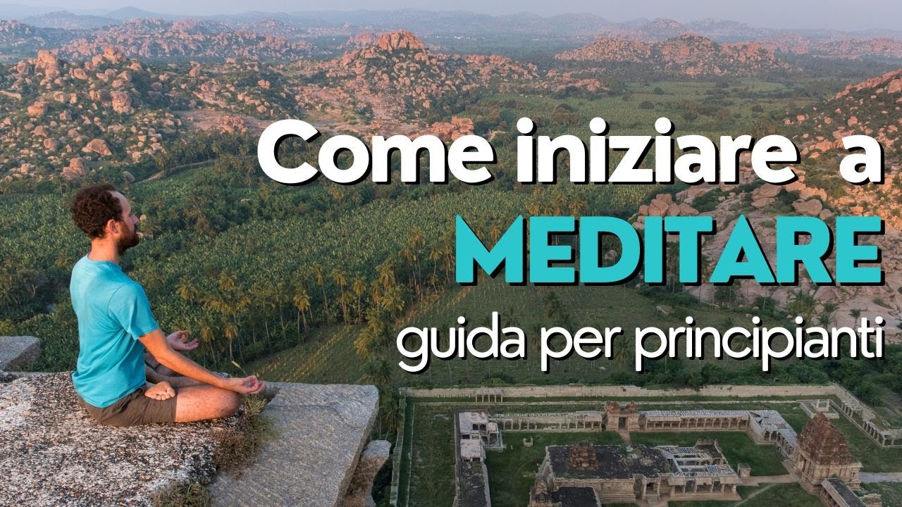 COMINCIARE A MEDITARE: guida semplice alla meditazione per principianti