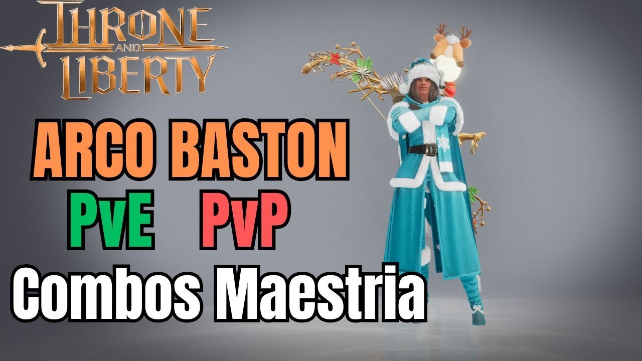 ⚔️​ ARCO BASTON ⚔️​ - GUIA - PVP - PVE - MAESTRIAS - COMBOS🔥​ - Throne and Liberty