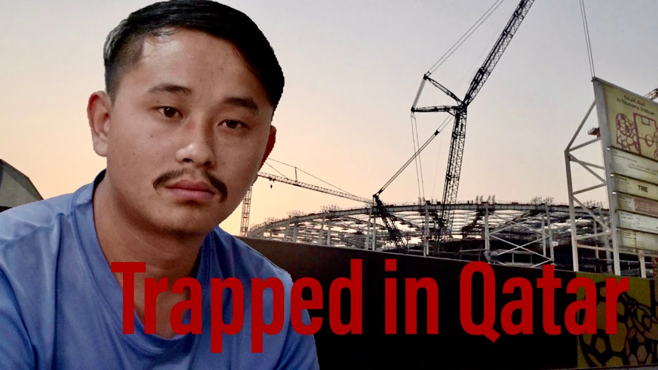 Migrant Workers in Qatar - Trapped in Slave-like conditions as they work for World Cup 2022