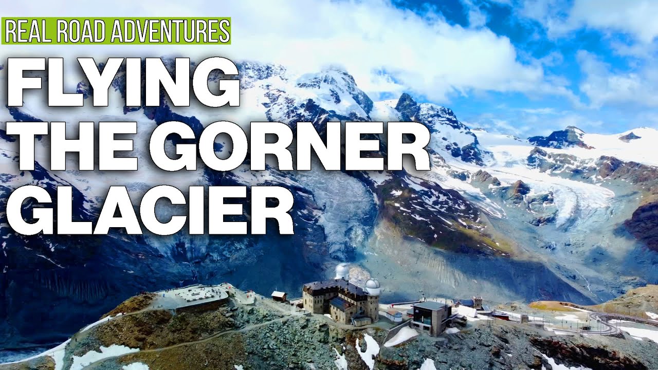 FLYING The Gorner Glacier