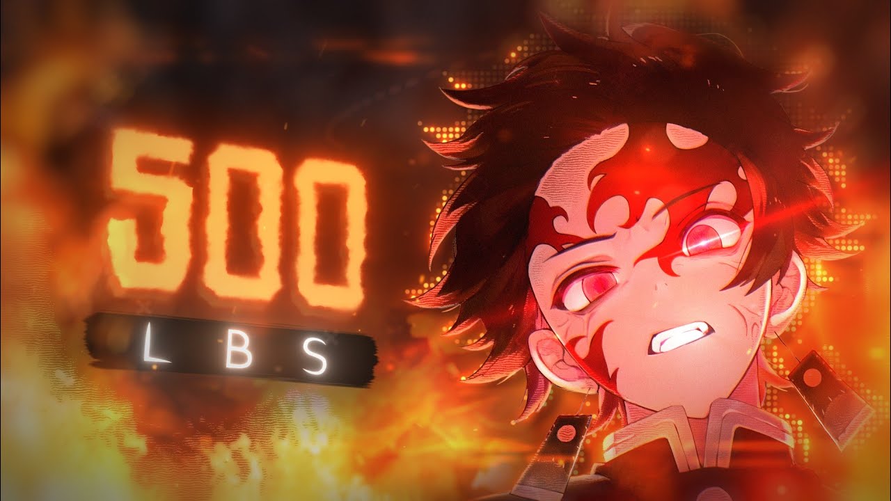 Demon Slayer: Tanjiro - 500lbs [Edit/AMV]