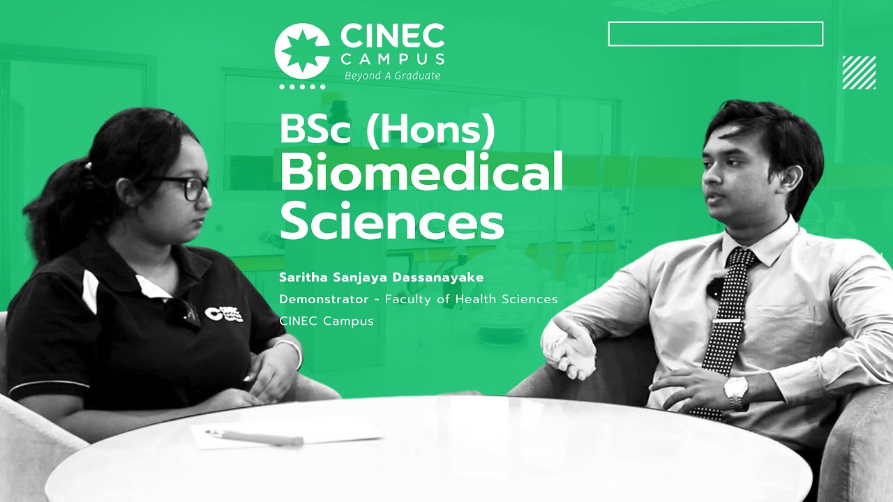 𝘽𝙎𝙘 (𝙃𝙤𝙣𝙨) 𝘽𝙞𝙤𝙢𝙚𝙙𝙞𝙘𝙖𝙡 𝙎𝙘𝙞𝙚𝙣𝙘𝙚𝙨 Program at CINEC