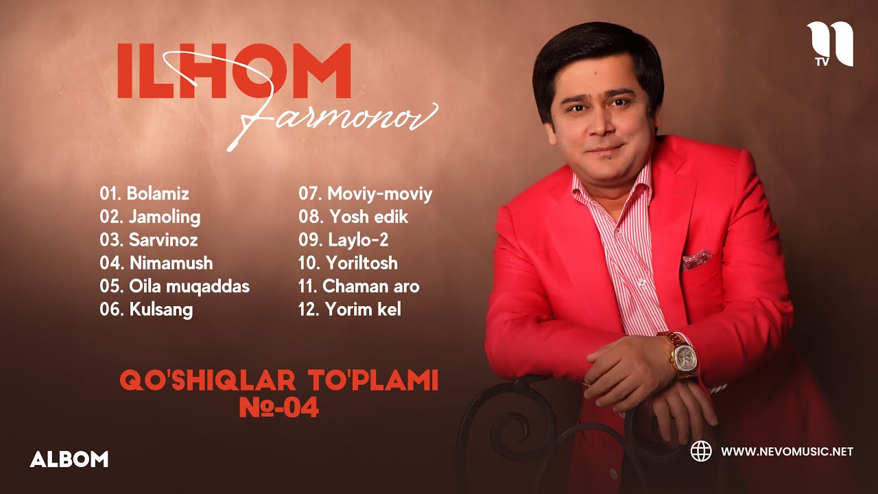 Ilhom Farmonov qo'shiqlar to'plami №-04