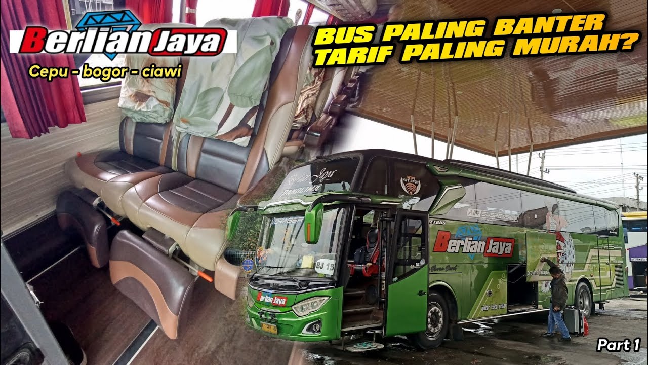 BUS PALING BANTER & TARIF PALING MURAH DI JALURNYA❓Trip bus Berlian jaya cepu - bogor - ciawi. #1