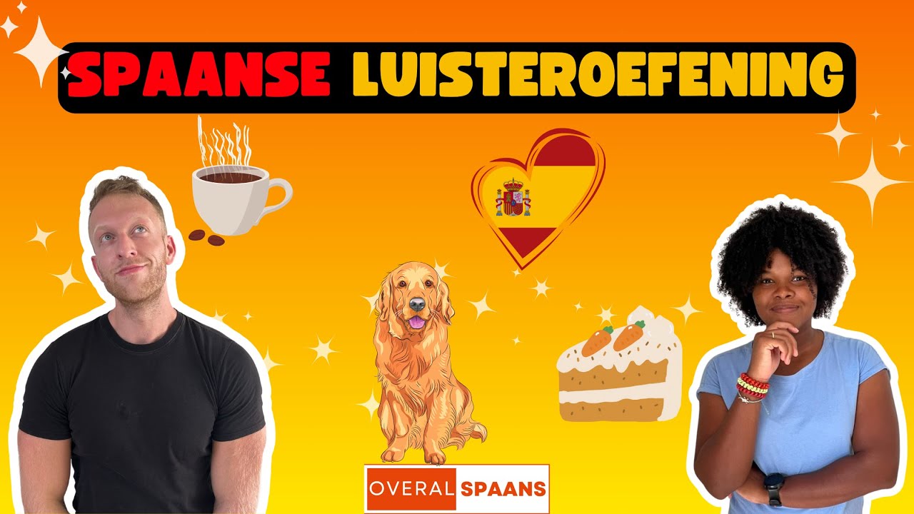 Spaanse luisteroefening | Overal Spaans