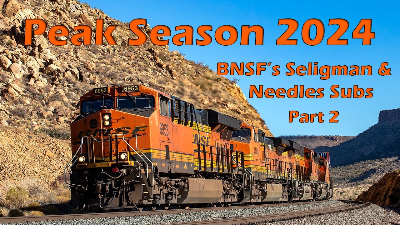 TRAINS OF PEAK SEASON 2024: BNSF's Needles & Seligman Subs Part 2