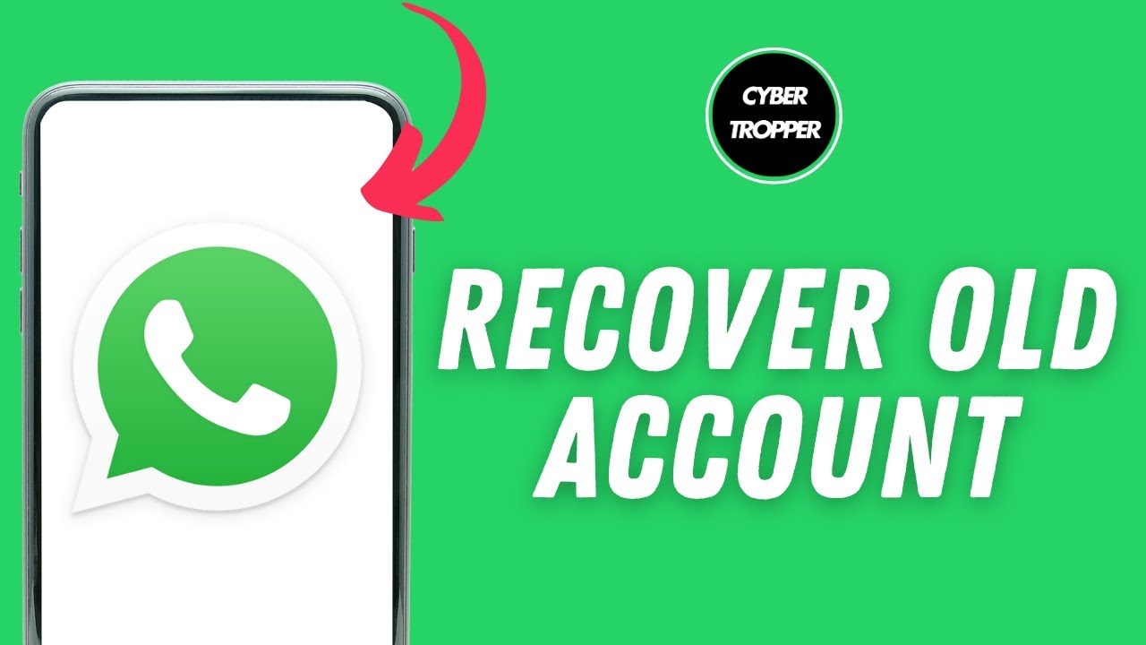 How to Recover Old WhatsApp Account Without SIM