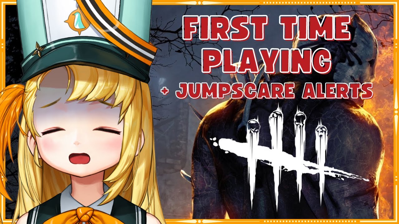 【Dead by Daylight】First time playing! But with jumpscare alerts...
