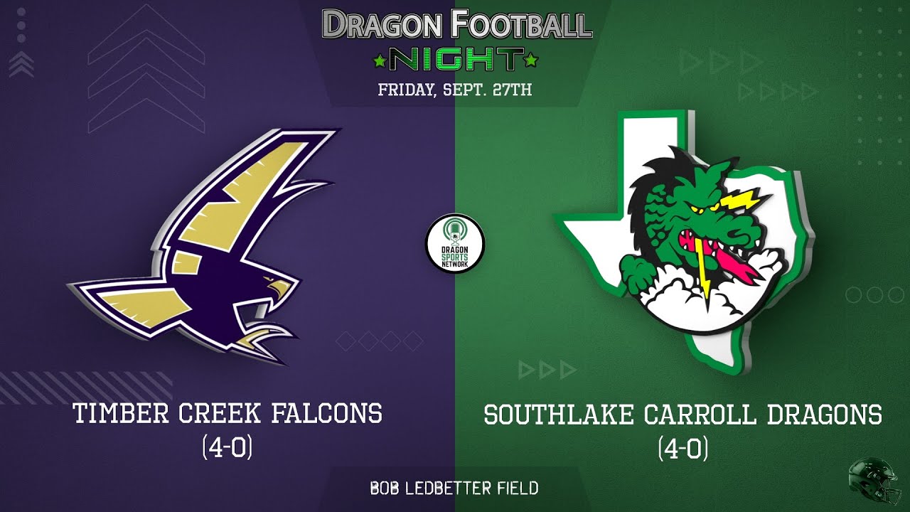 Southlake Carroll Dragons vs Timbercreek - 09/27/24 - 6:15pm pre /7pm kickoff