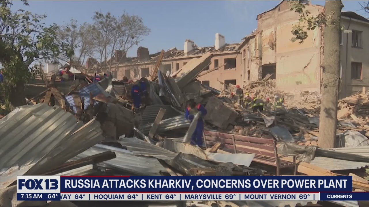Russia attacks Kharkiv, concerns over power plant | FOX 13 Seattle