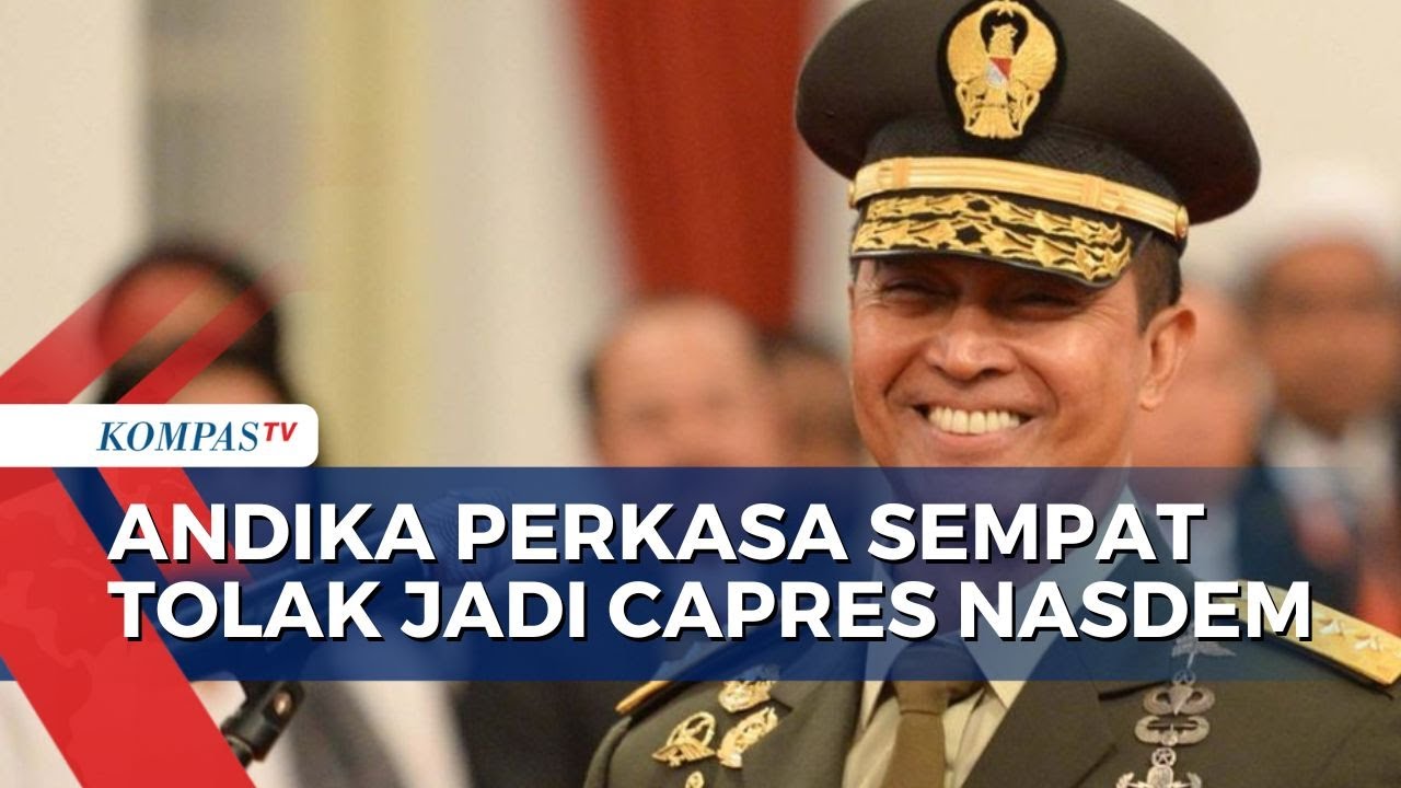 Cerita Sempat Tolak Jadi Capres Nasdem, Andika Perkasa: Gak Bisa, Saya Masih Jabat Panglima TNI