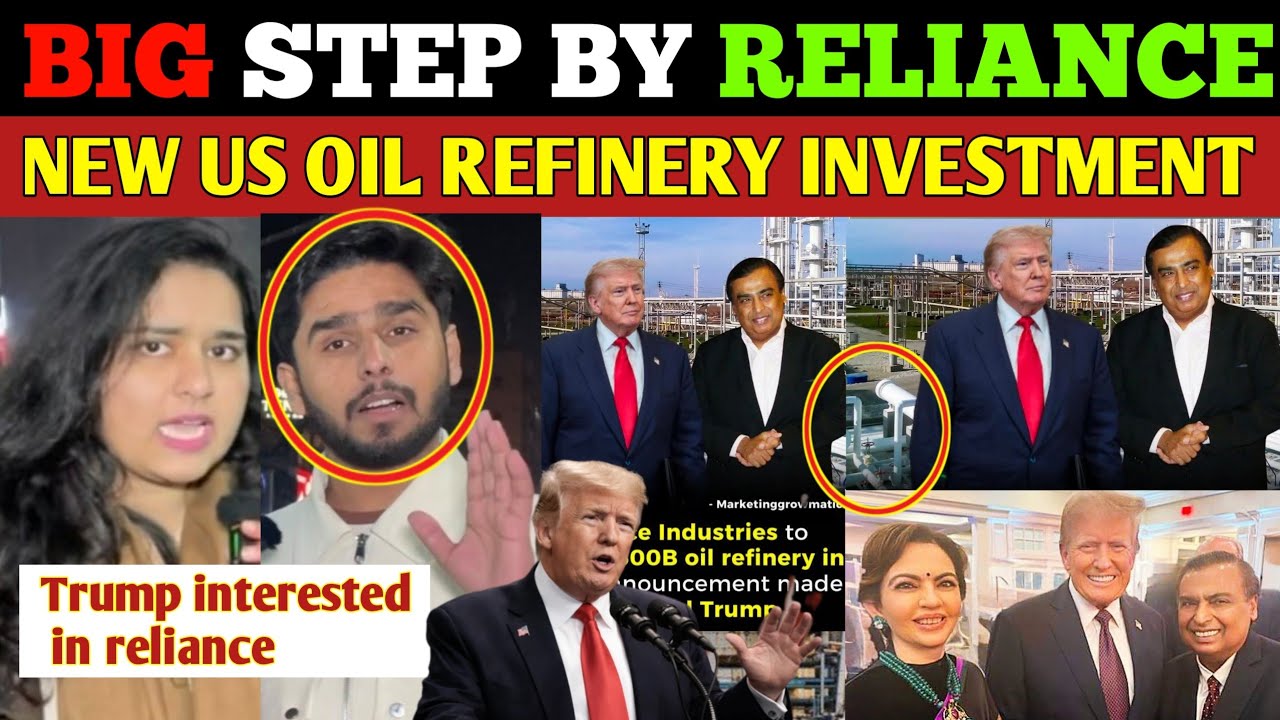 TRUMP to build oil refinery in 50years with reliance group | Big investment coming for reliance PAK