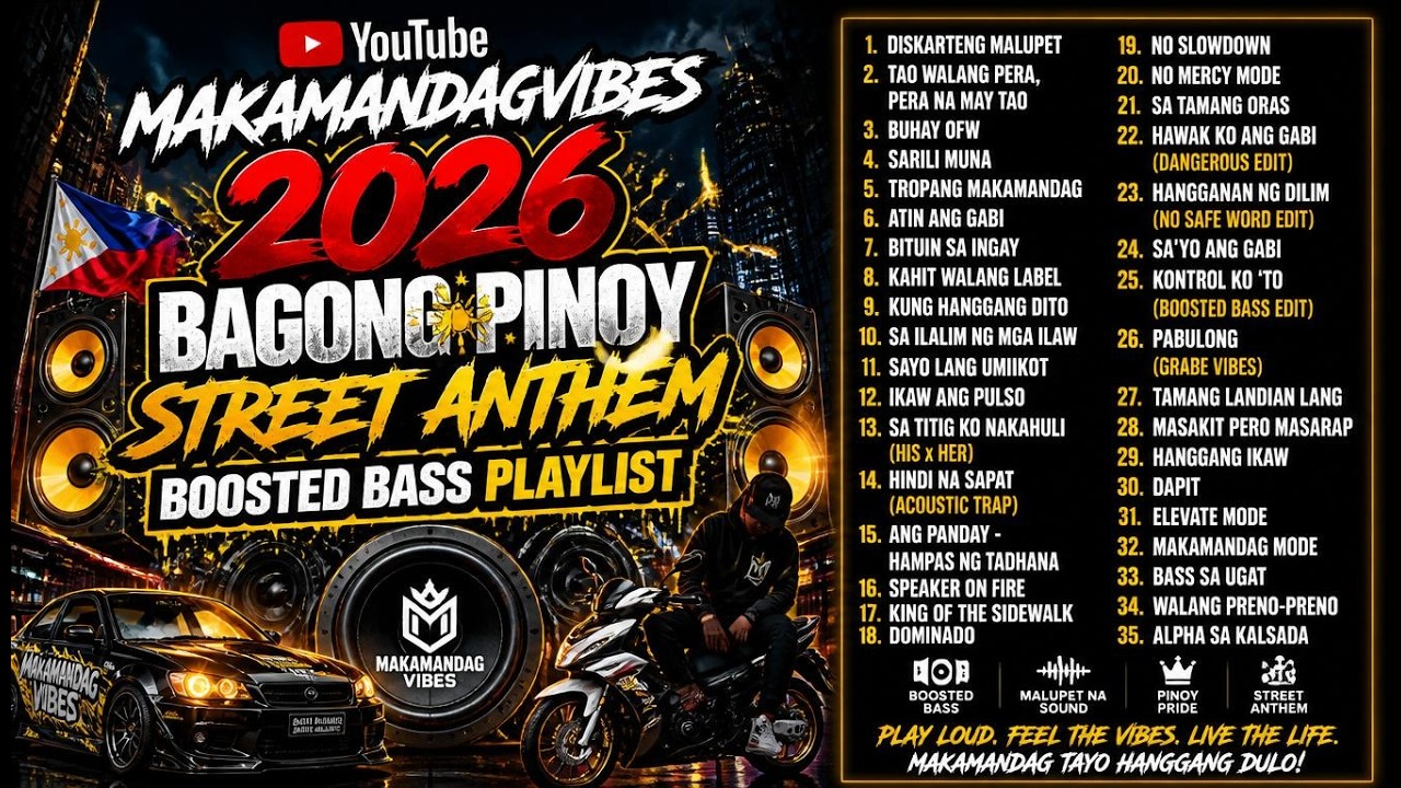 MAKAMANDAGVIBES 2026 🔥 BAGONG PINOY STREET ANTHEM BOOSTED BASS PLAYLIST 🇵🇭 |
