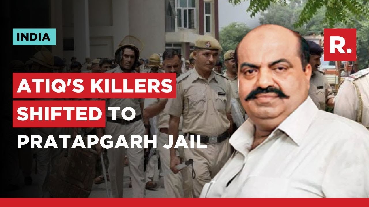 Atiq-Ashraf Killing: All Three Shooters Shifted To Pratrapgarh Jail, Amid Security Threat