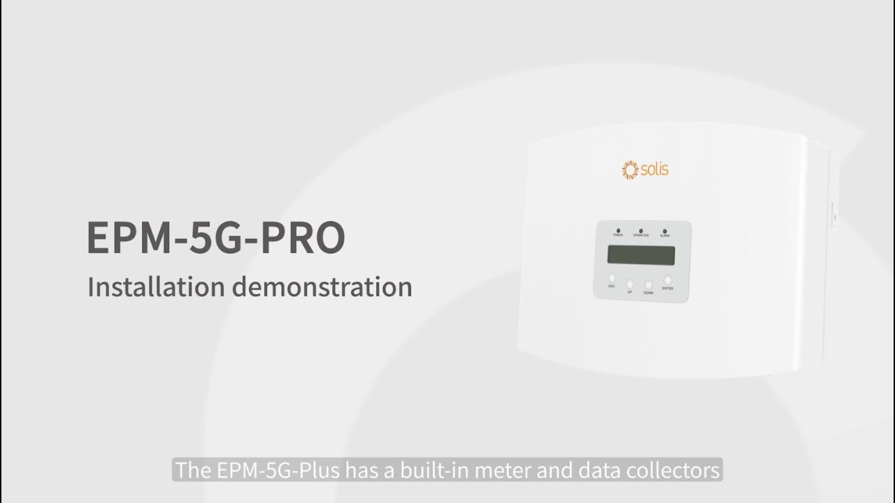 Solis EPM-5G-PRO Installation demonstration