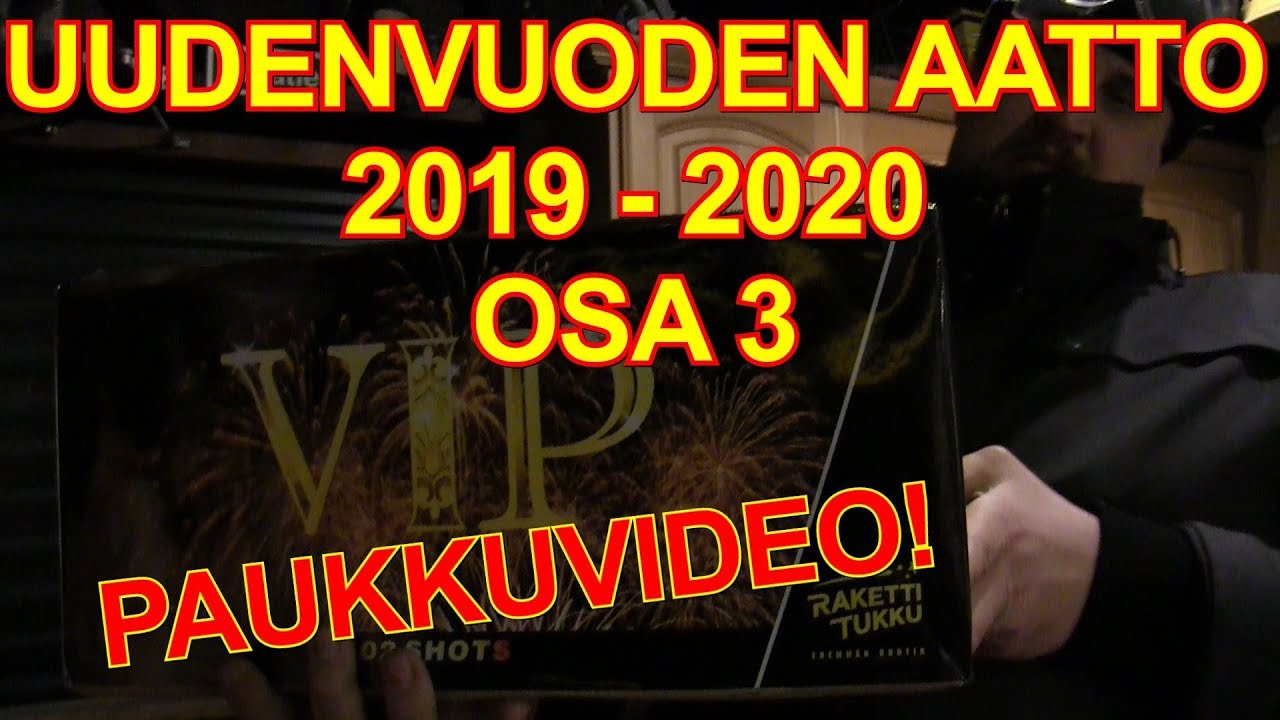 Uudenvuoden aatto 2019, osa 3, Paukkuvideo!