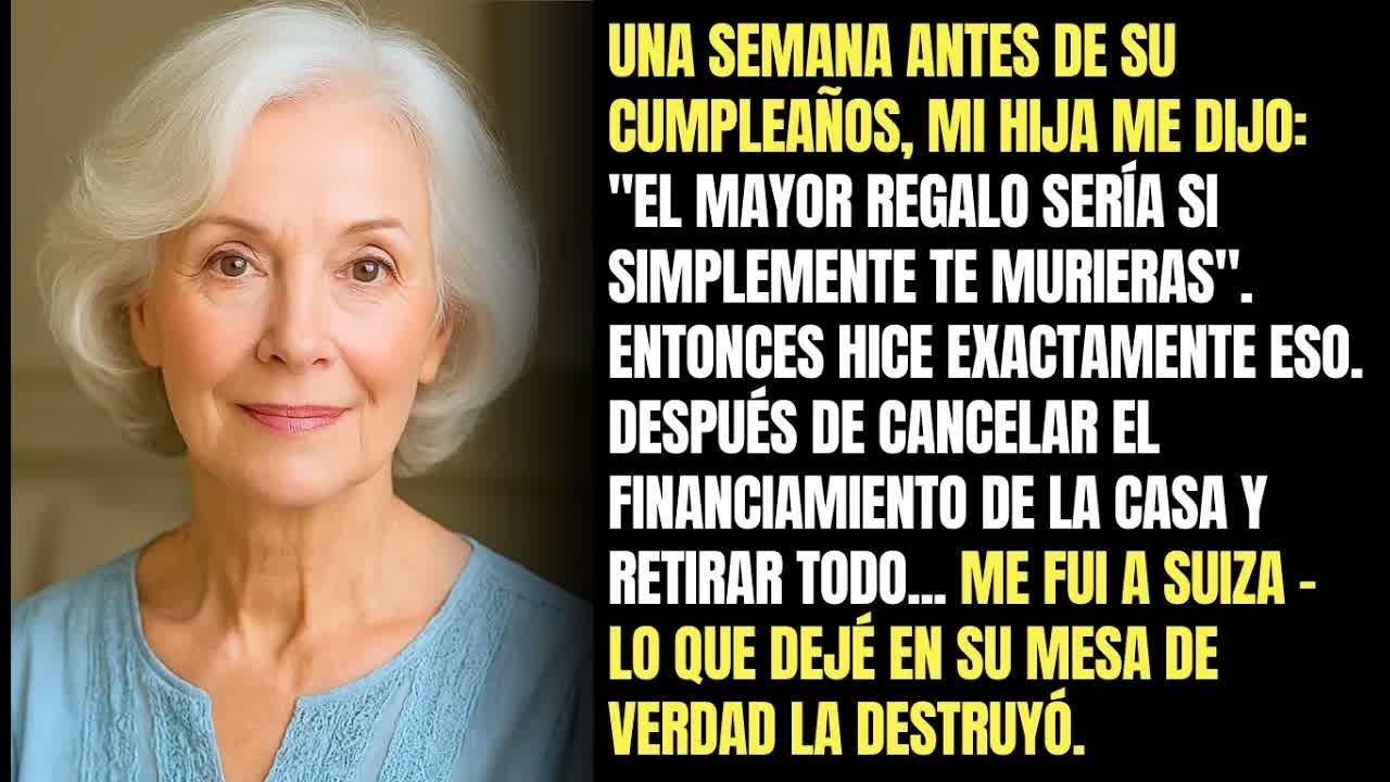 Mi Hija Dijo： ＂El Mejor Regalo Sería Si Simplemente Te Murieras＂, Entonces Cancelé El Financiamiento