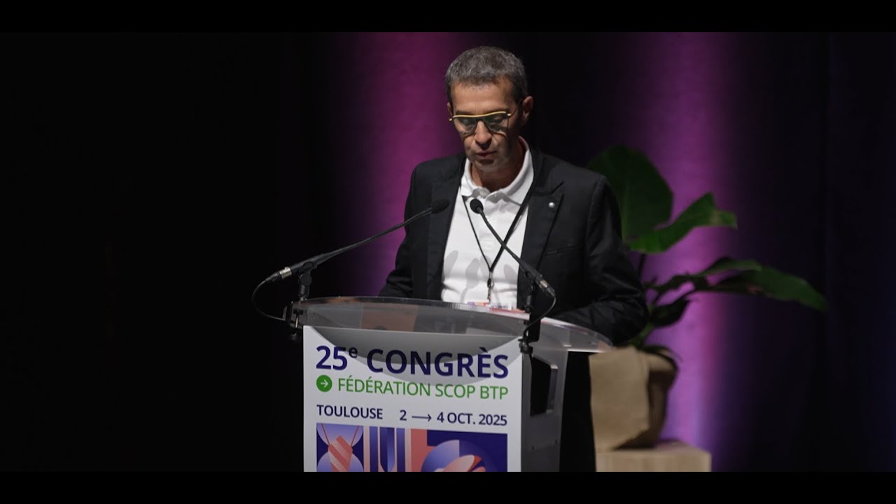 Congrès 2025 - Fédération SCOP BTP | Discours d'ouverture