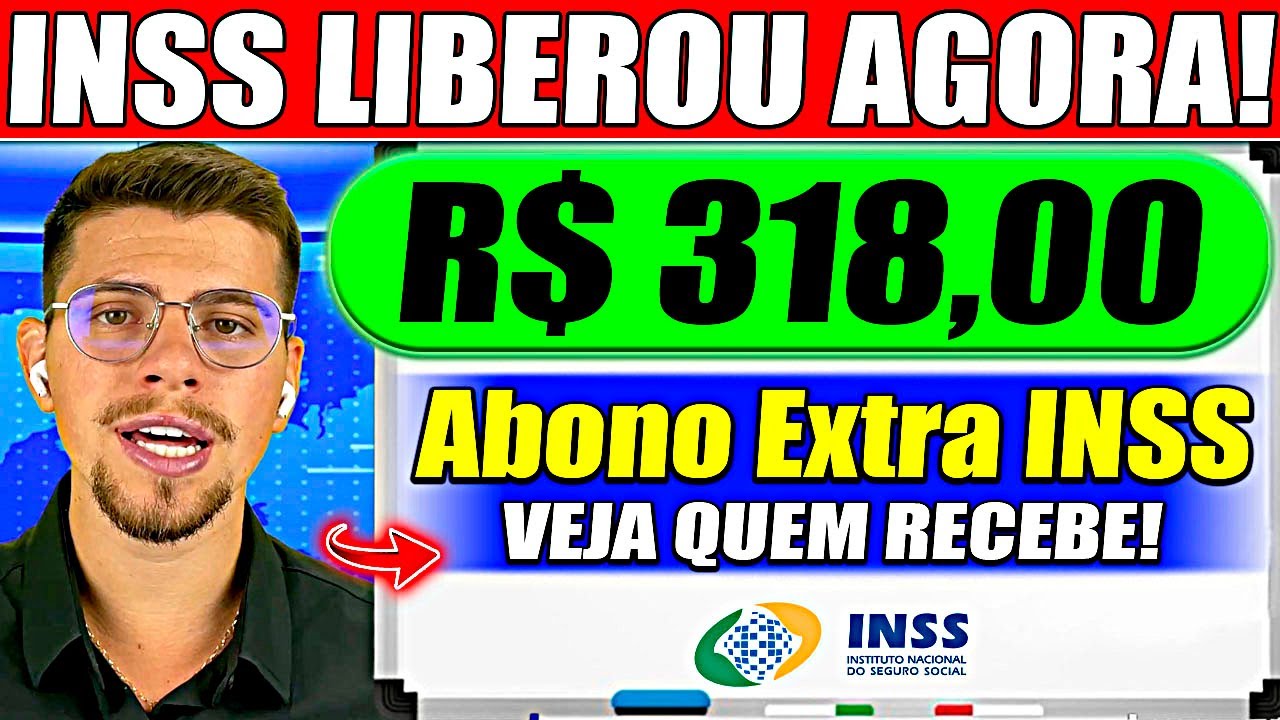 ✅INSS APROVOU: LIBERADO ABONO EXTRA de R$ 318 em JANEIRO! Veja COMO RECEBER!