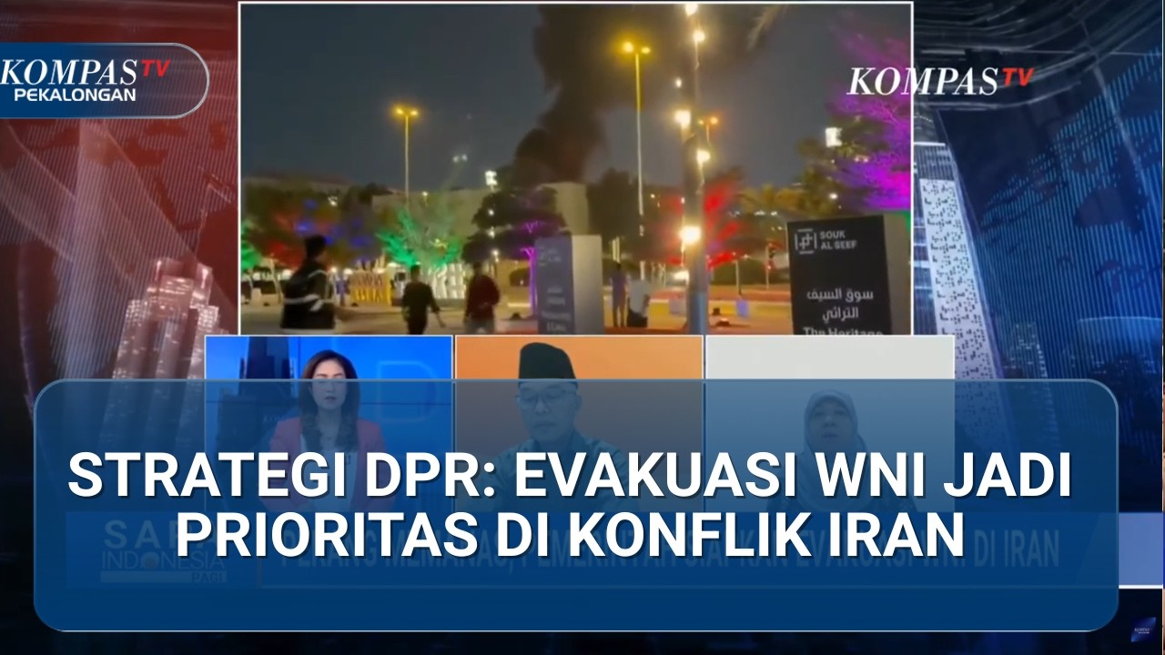 Langkah DPR Amankan WNI Saat Iran & AS-Israel Saling Serang