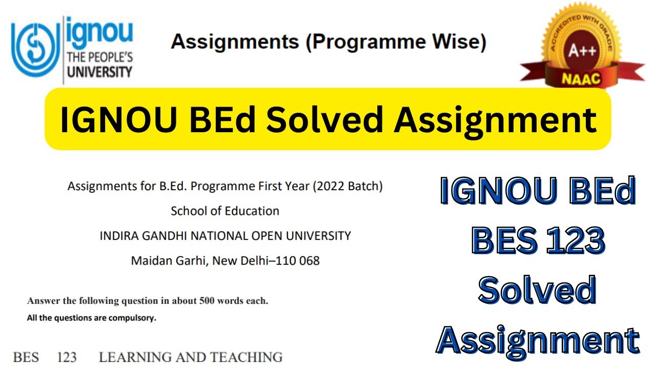 IGNOU BEd First Year 2022 Batch Solved Assignment | IGNOU BEd BES 123 Solved Assignment | IGNOU BEd