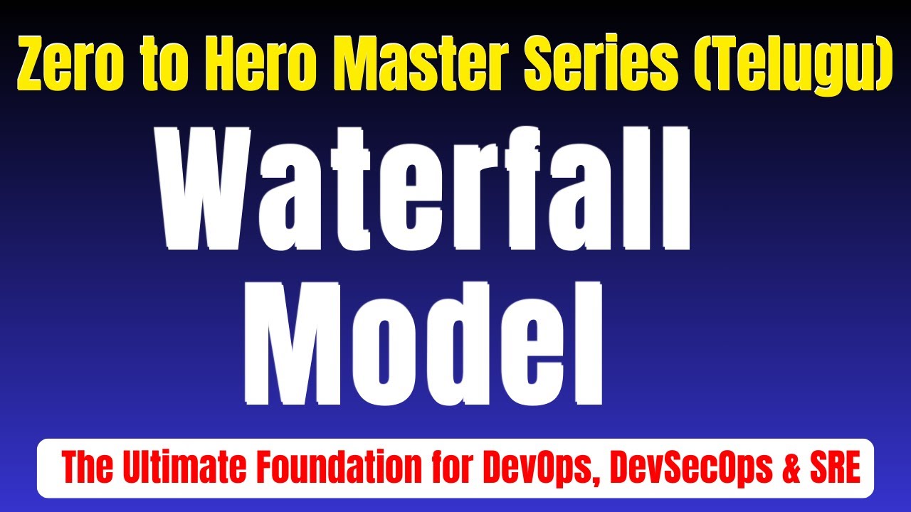 Mastering SDLC :The Waterfall Model  Why Waterfall? | Zero to Hero Series Telugu by kk #projectbykk