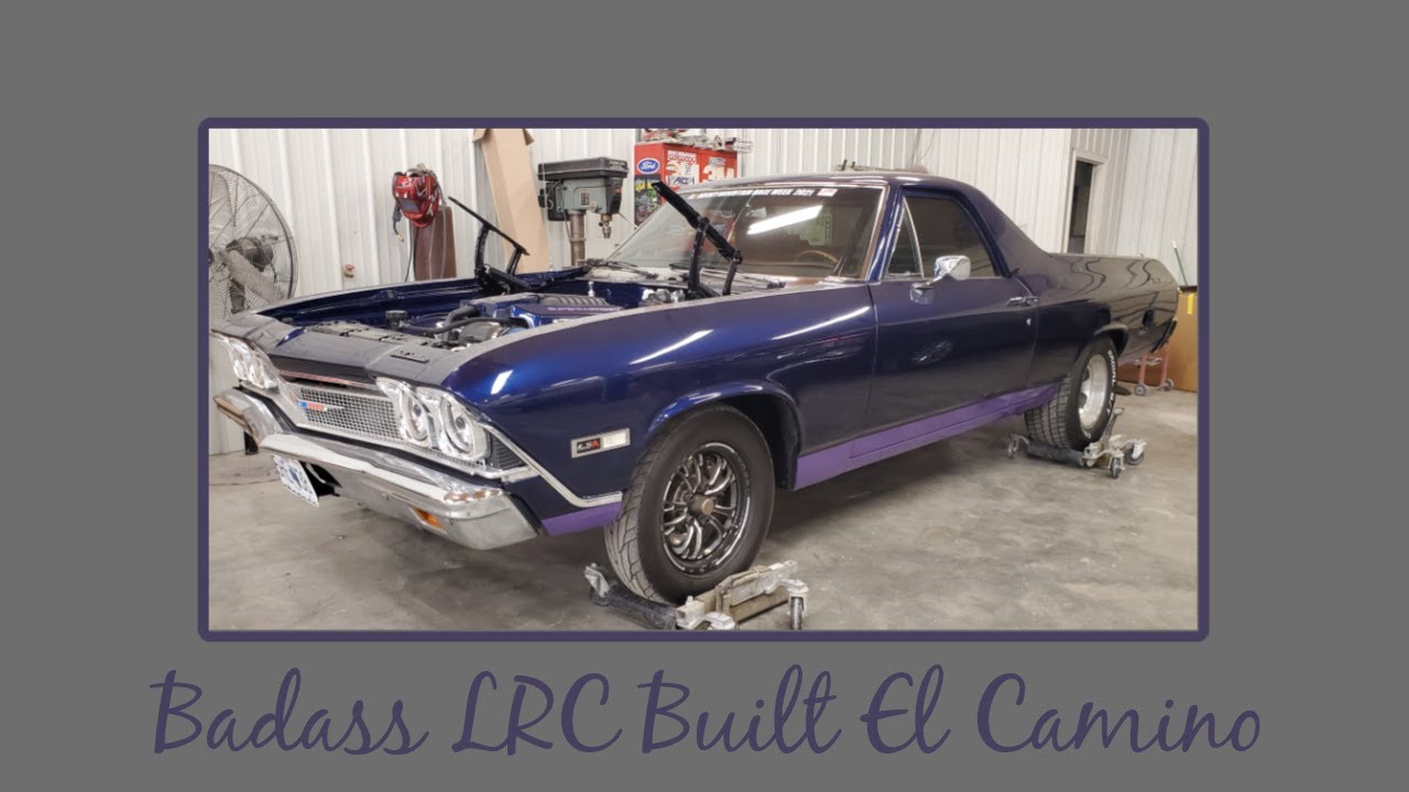 Badass LRC built El Camino