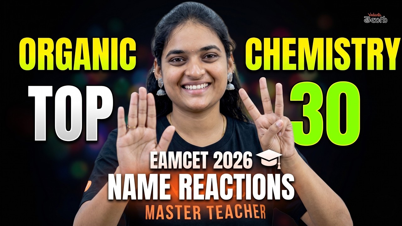 Top 30 Name Reactions in Organic Chemistry | EAMCET 2026 | Most Expected | AP & TS | Vedantu telugu