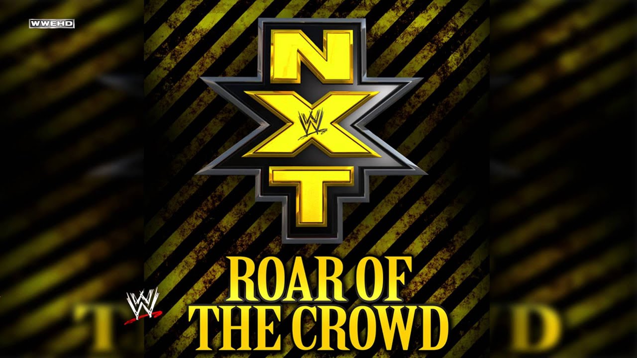 WWE NXT: Roar Of The Crowd (Official NXT Theme) Theme Song + AE (Arena Effect)