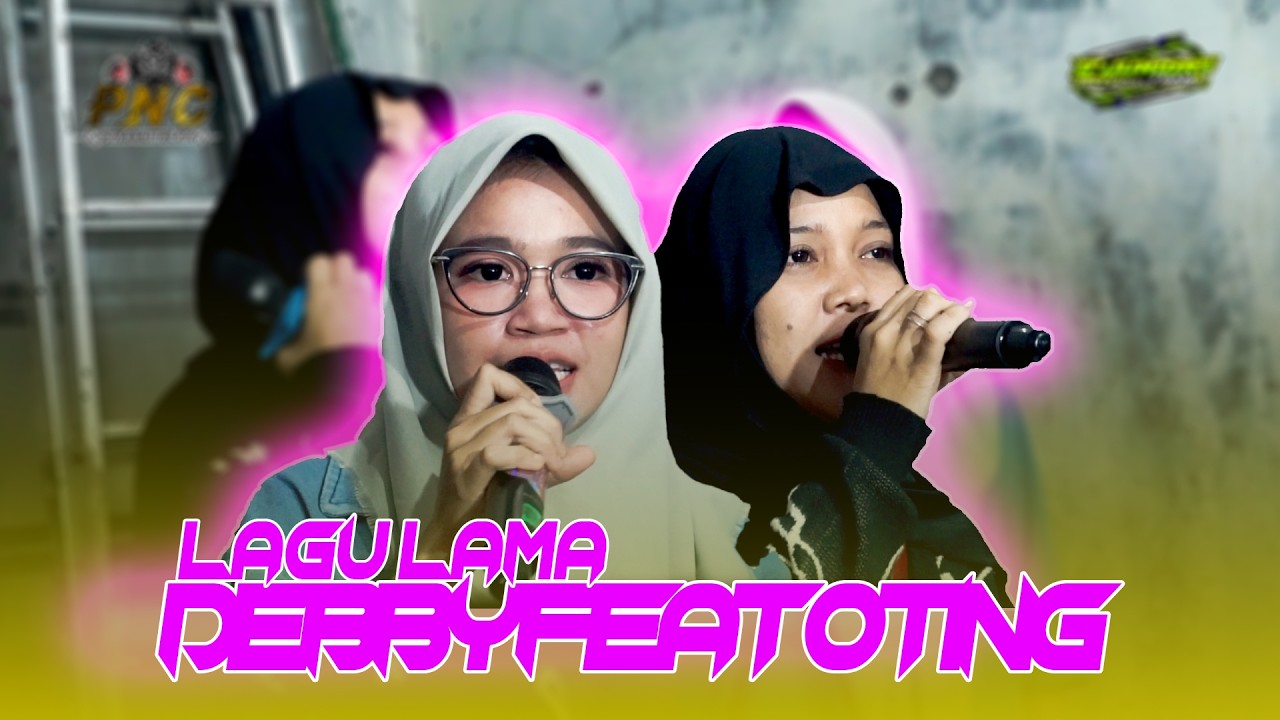 VOC: OTING FT DEBBY-JUDUL: LAGU LAMA | SINGA DANGDUT YANG EXLUSIVE PUTRA NAFITA CAYA TARA DIVA GROUP