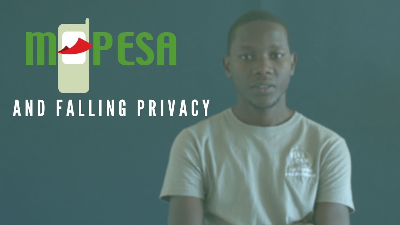 Why M-Pesa has turned to a privacy nightmare