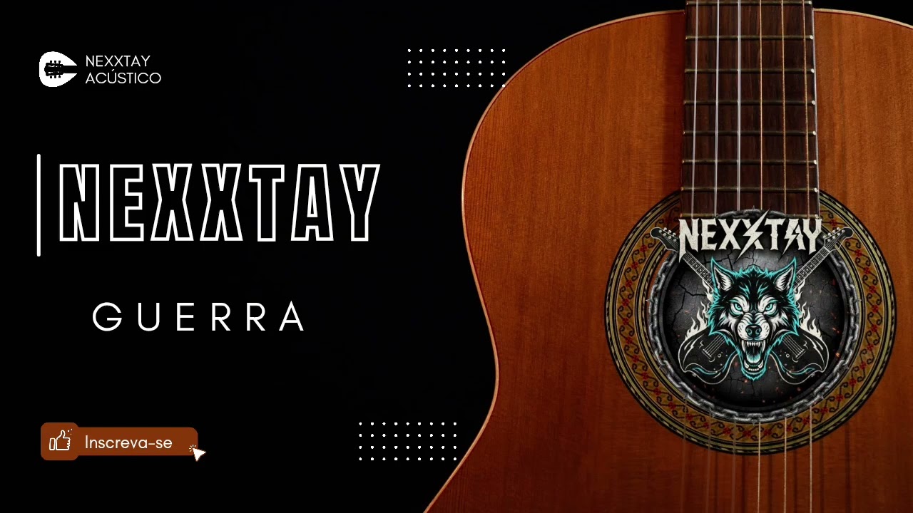 NEXXTAY - GUERRA ( ACÚSTICO )
