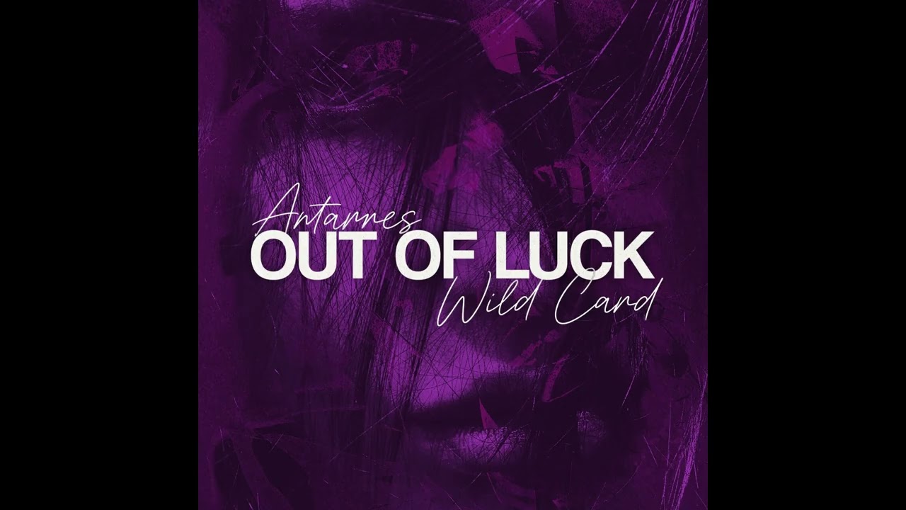 Antarres & Wild Card - Out Of Luck [Adhaara]