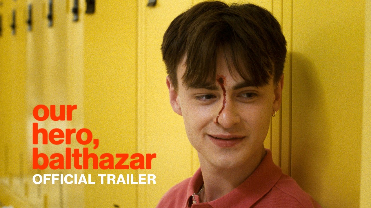 OUR HERO, BALTHAZAR - Official Trailer