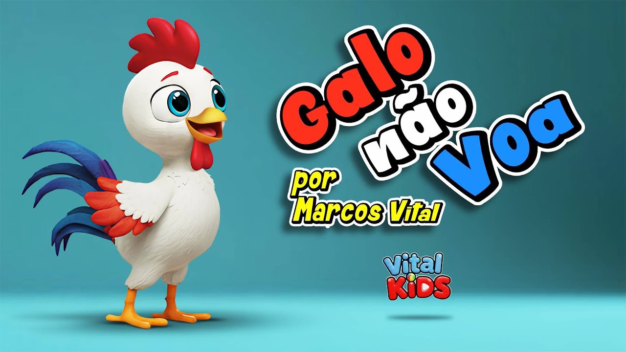 🐔 GALO NÃO VOA 🎵 | Música Infantil Educativa Sobre Persistência | 👦 Vital Kids 👧
