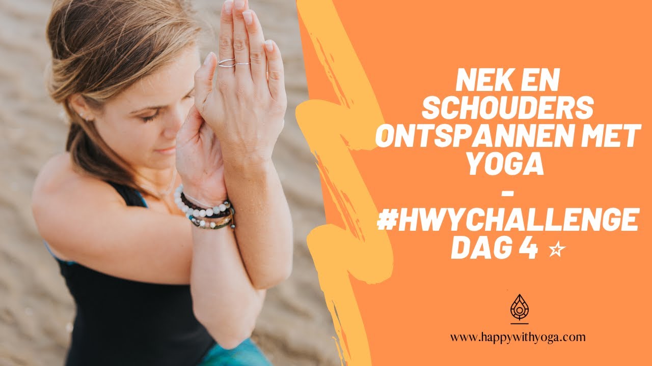 NEK EN SCHOUDERS ONTSPANNEN MET YOGA OEFENINGEN (11 min) - #HWYCHALLENGE DAG 4 ⭐️