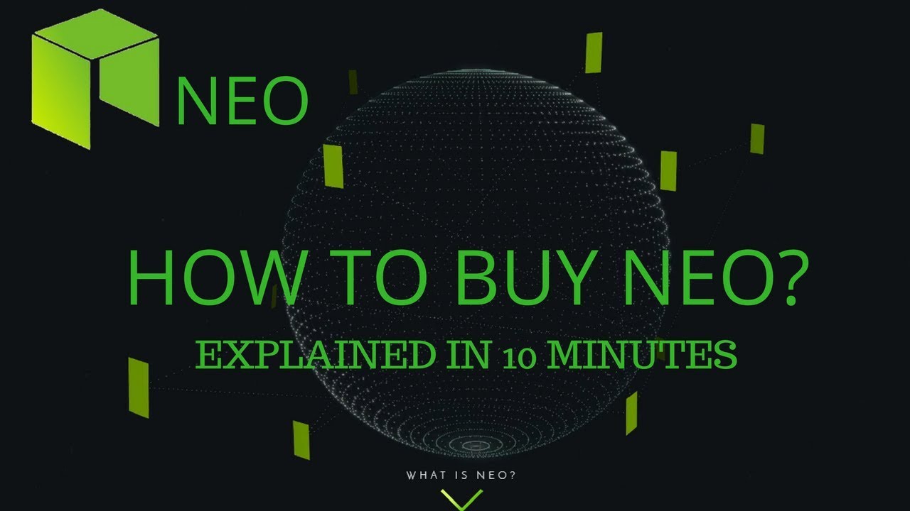 NEO - HOW TO BUY NEO explained in 10min NEO简介 투자 投资