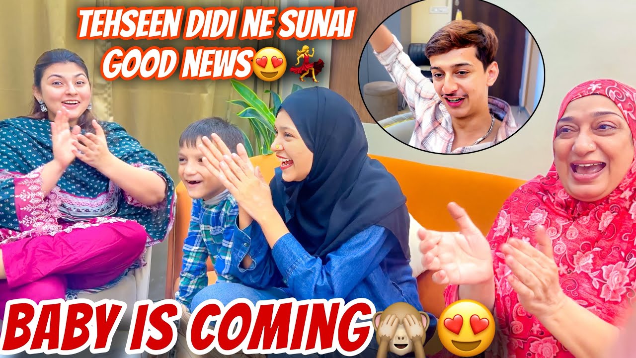 Tehseen didi ne sunai good news😍💃Baby aane wala hai🥹| Sab ghar wale khush hogye