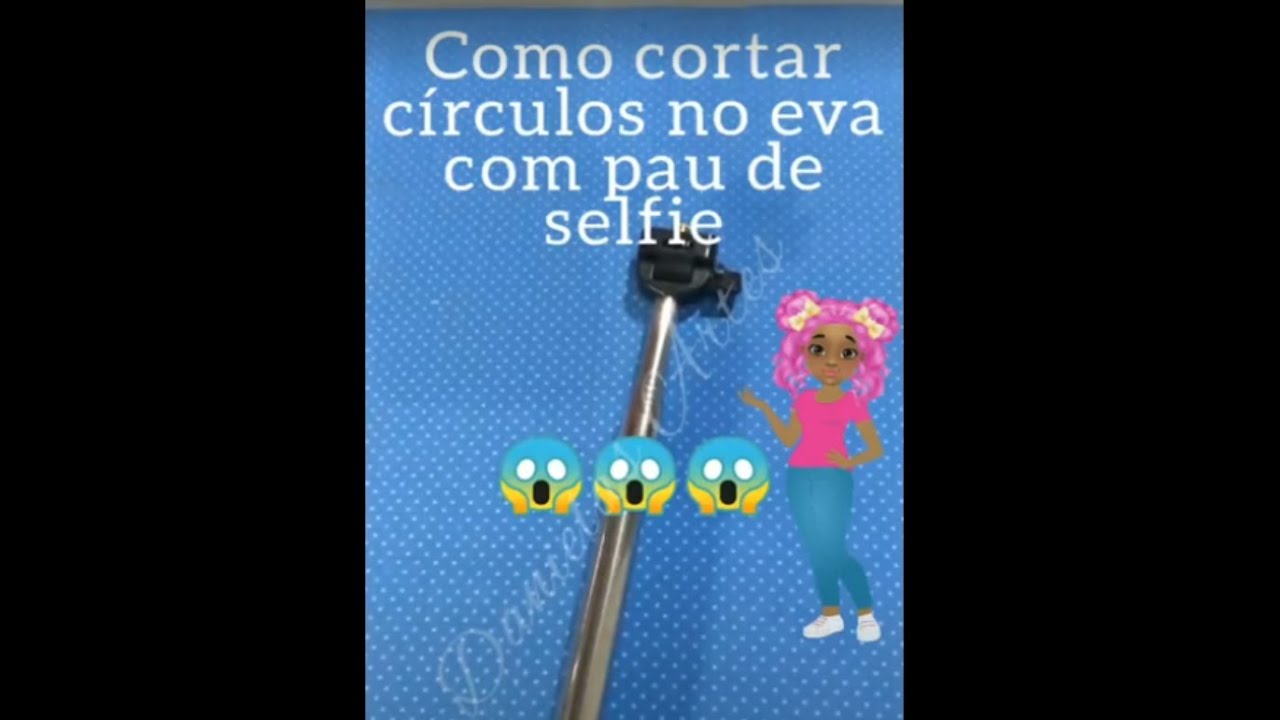 Como cortar c&iacute;rculos pequenos no eva com pau de selfie e antena