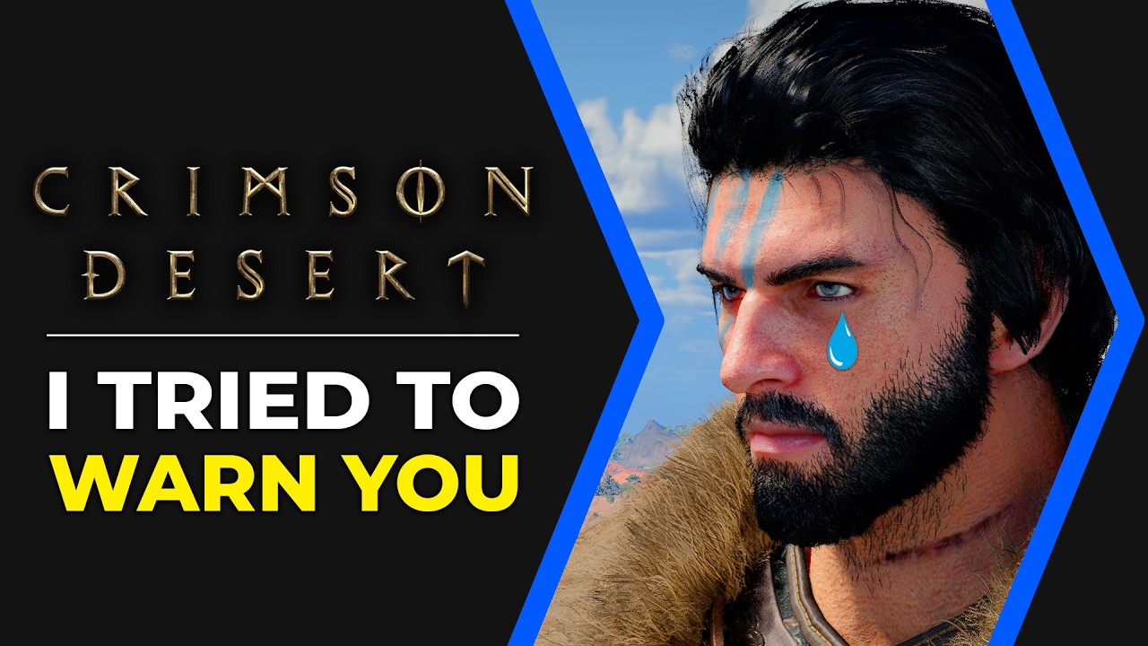 Crimson Desert - I Tried To Warn You