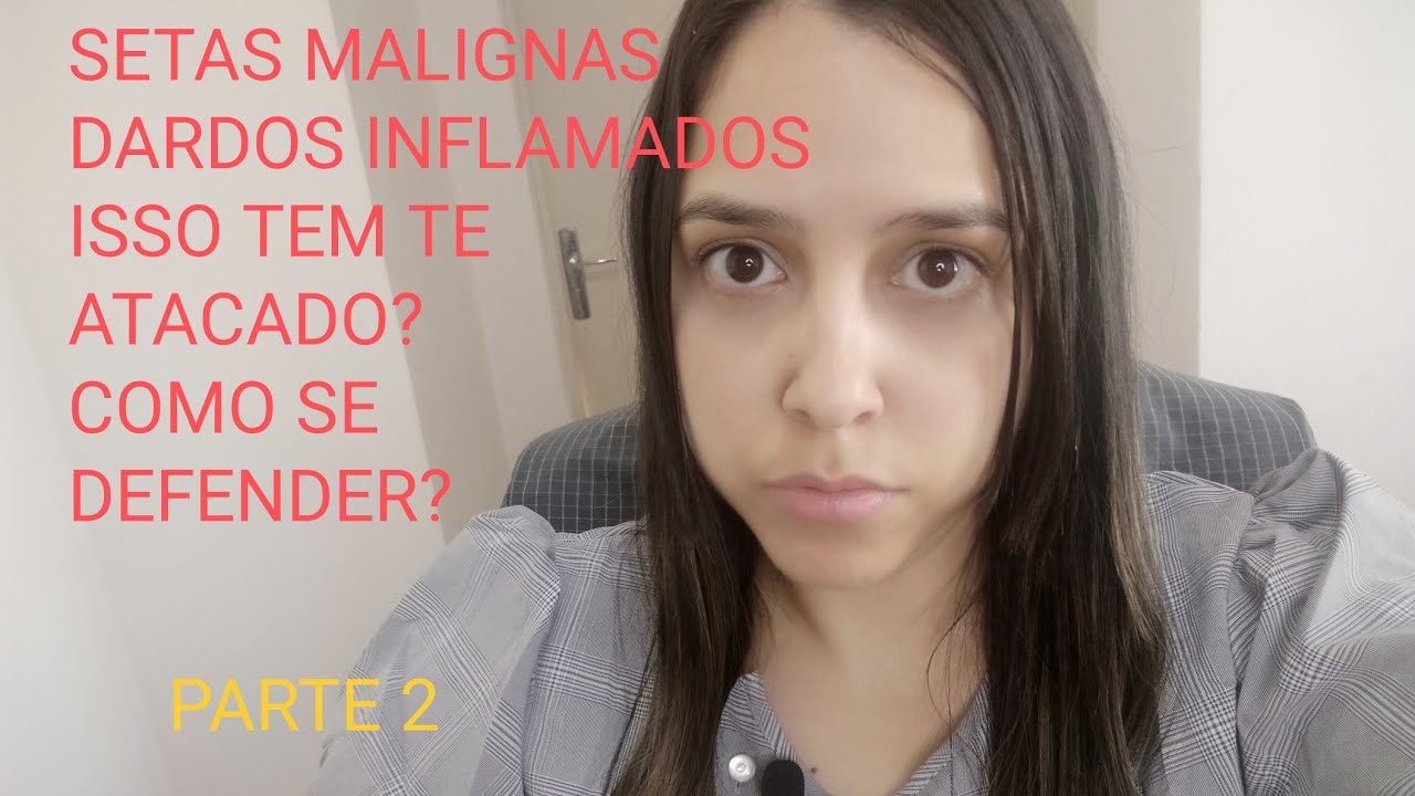 ATAQUES DEMONIACOS -PARTE 2 SETAS MALIGNAS E DARDOS INFLAMADOS EXPERIENCIAS SOBRENATURAIS
