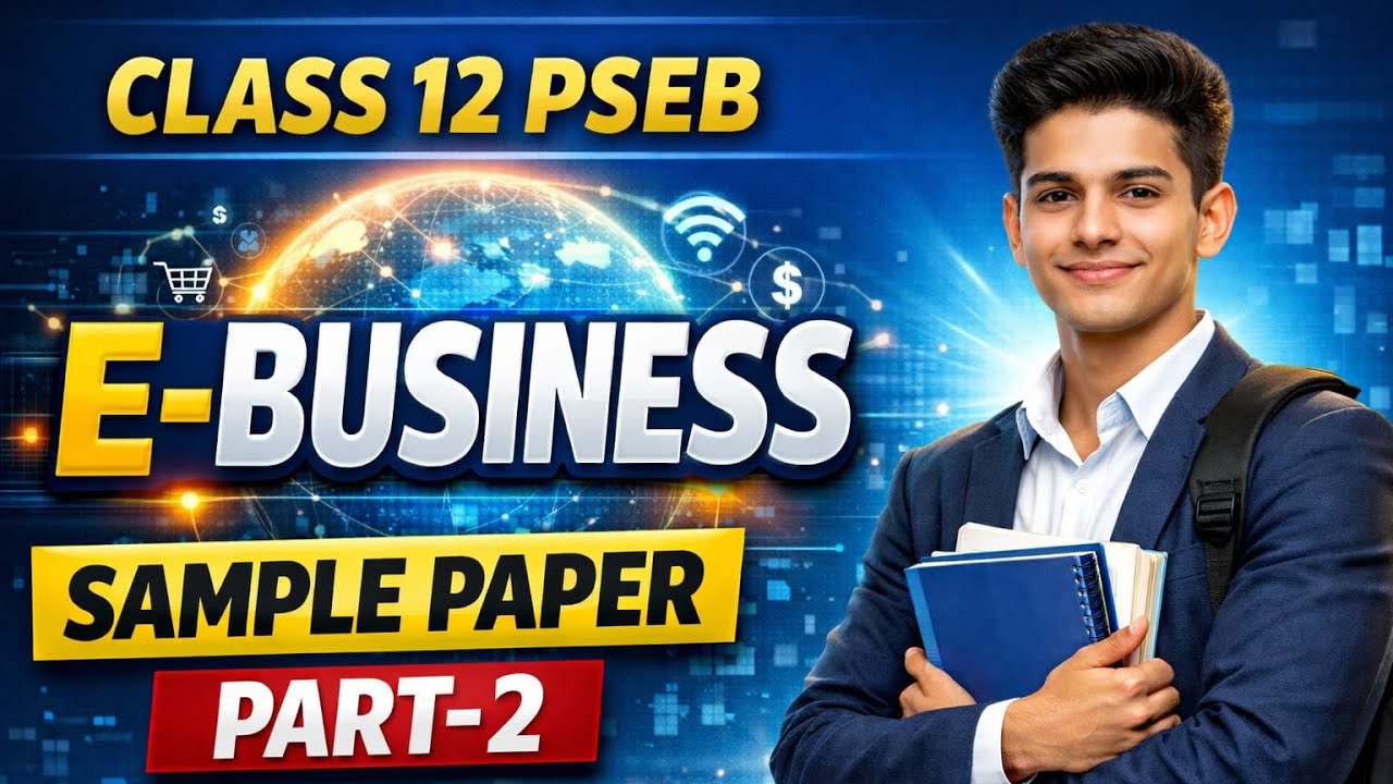 Class 12 PSEB Fundamentals of E-Business Sample Paper 2026 (Part-2) | Boards Preparation 🔥