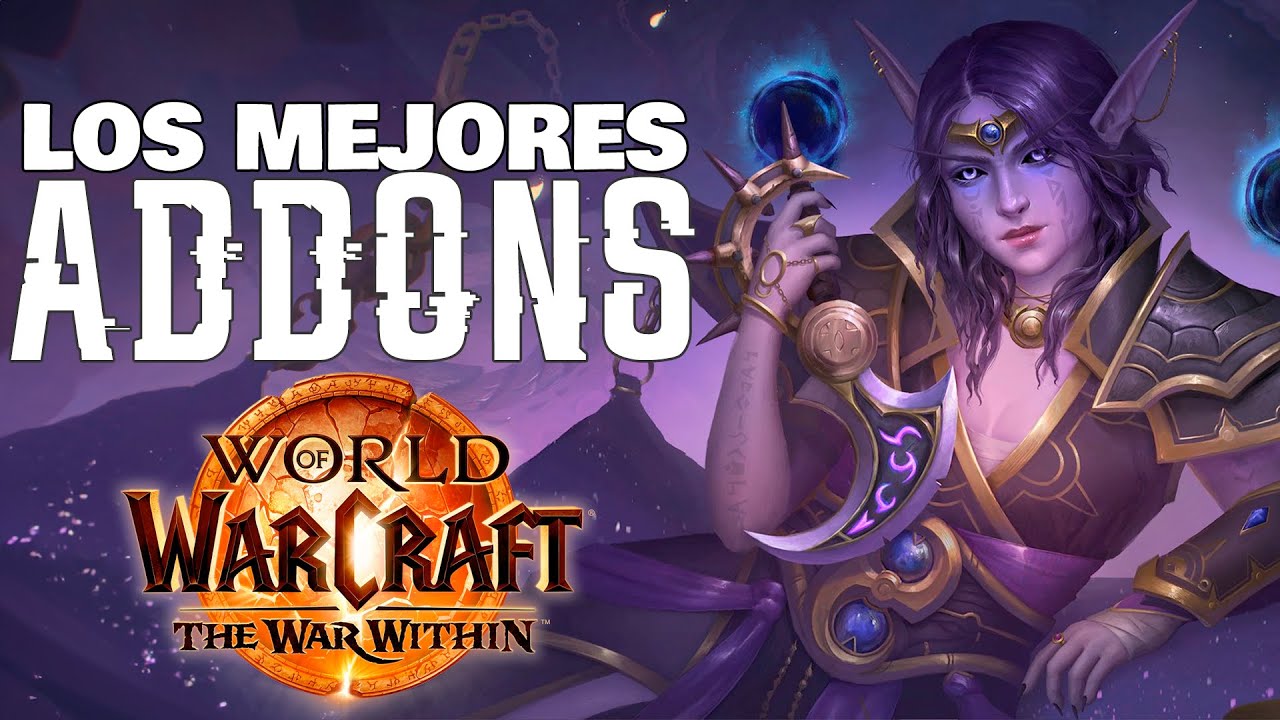 Estos son los Mejores Addons para The War Within - World of Warcraft