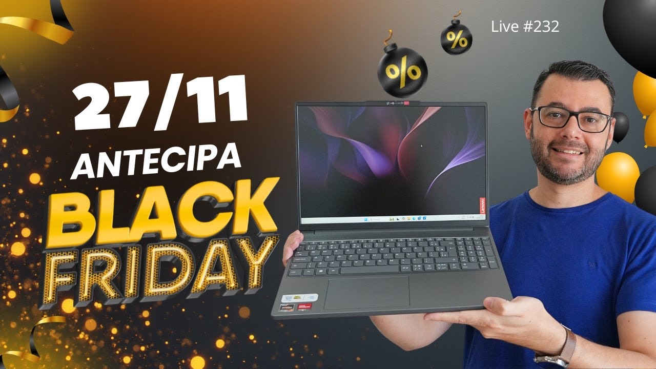 QUAL NOTEBOOK COMPRAR ANTECIPA BLACK FRIDAY 💻 #Live232 27/11/2025