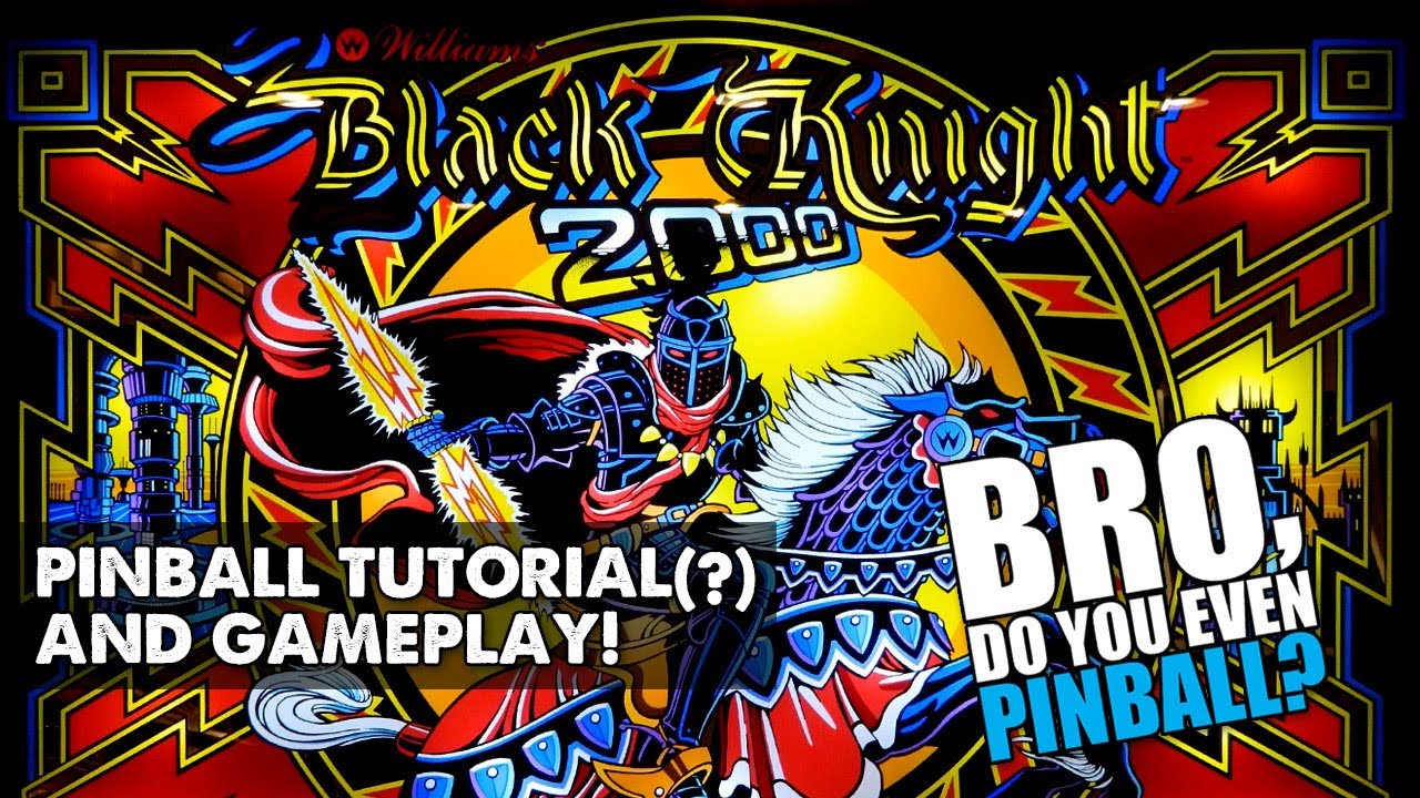 Black Knight 2000 (Williams, 1989) 5/16/19 