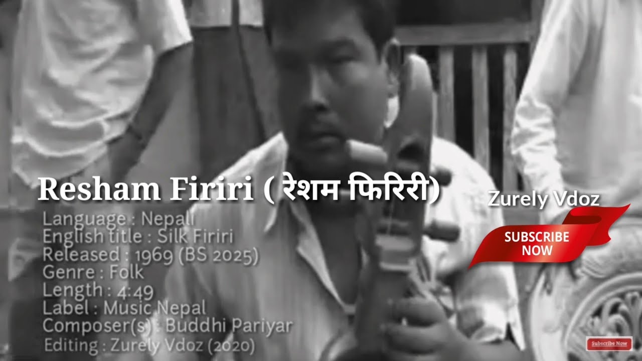 Resham Firiri, रेशम फिरिरी Official Music Video 1969 with lyric by buddhi pariyar