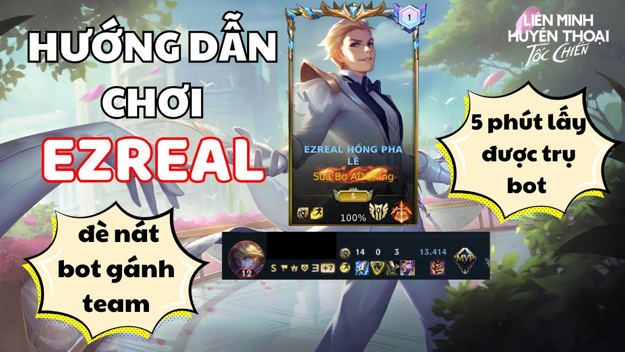 Tốc Chiến : Hướng Dẫn Chơi Ezreal Đ&egrave; lane bản 5.1c Của Top 1 Sever, 5 Ph&uacute;t Mất Trụ 12 Ph&uacute;t End Game