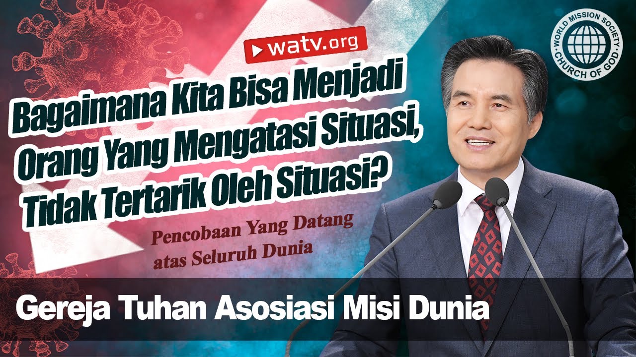 Pencobaan Yang Datang atas Seluruh Dunia | Gereja Tuhan Asosiasi Misi Dunia