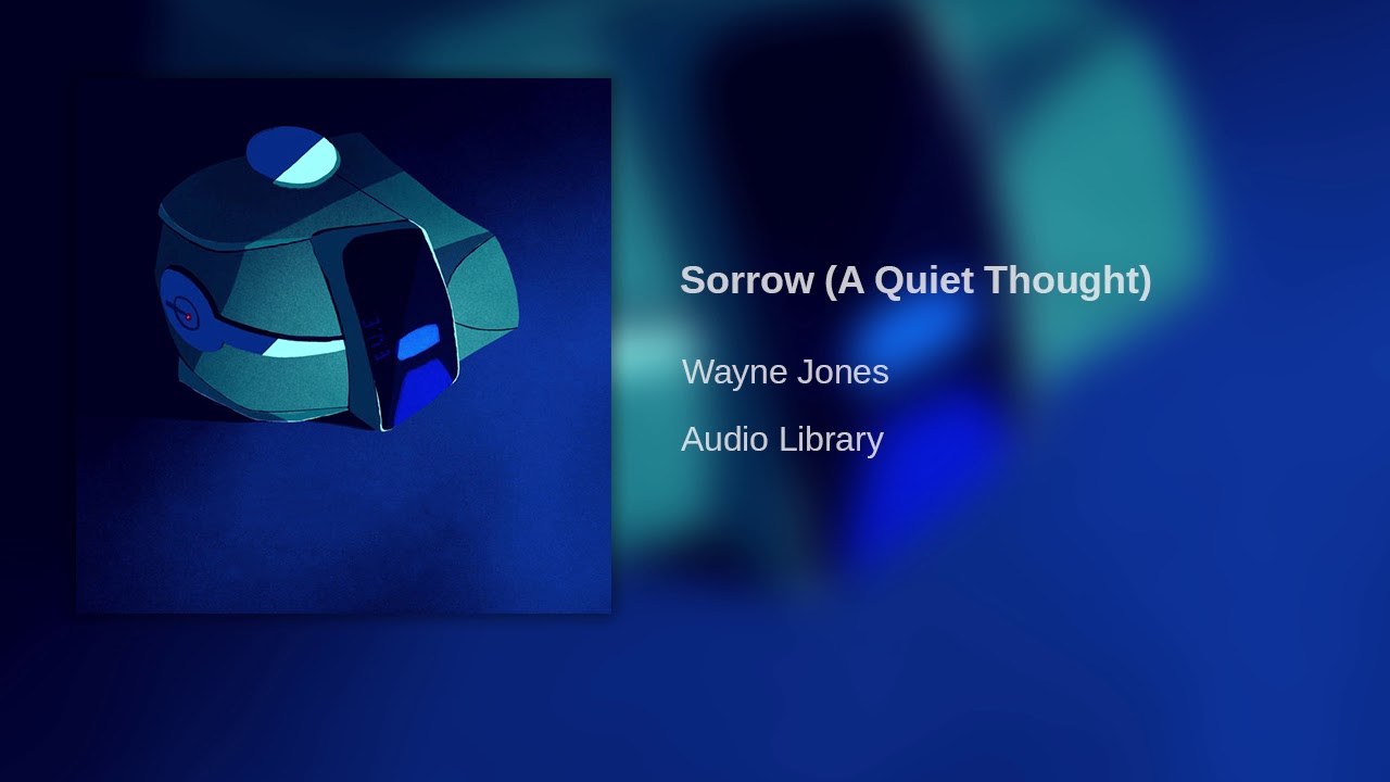 Sorrow | McJuggerNuggets (My Virtual Escape) Music (A Quiet Thought)